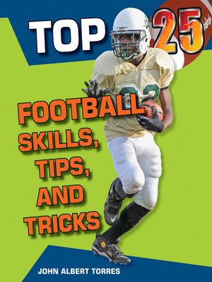 cover image of Top 25 Football Skills, Tips, and Tricks